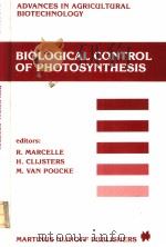 BIOLOGICAL CONTROL OF PHOTOSYNTHESIS PDF电子版封面 9024732875 R.MARCELLE AND H.CLIJSTERS AND
