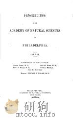 PROCEEDINGS OF THE ACADEMY OF NATURAL SCIENCES OF PHILADELPHIA 1885 PDF电子版封面