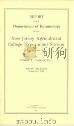 REPORT OF THE DEPARTMENT OF ENTOMOLGY OF THE NEW JERSEY AGRICULTURAL COLLEGE EXPERIMENT STATION 191 PDF电子版封面