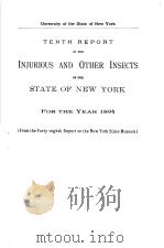 TENTH REPORT ON THE INJURIOUS AND OTHER INSECTS OF THE STATE OF NEW YORK FOR THE YEAR 1894 PDF电子版封面 J.A.LINTNER