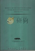 RESULTS OF THE TEKTITE PROGRAM:CORAL REEF INVERTEBRATES ADN PLANTS 1975 PDF电子版封面