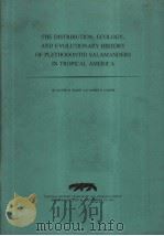 THE DISTRIBUTION,ECOLOGY,AND EVOLUTIONARY HISTORY OF PLETHODONTID SALAMANDERS IN TROPICAL AMERICA 1 PDF电子版封面 DAVID B.WAKE AND JAMES F.LYNCH
