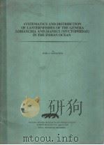 SYSTEMATICS AND DISTRIBUTION OF LANTERNFISHES OF THE GENERA LOBIANCHIA AND DIAPHUS (MYCTOPHIDAE) IN PDF电子版封面 BASIL G.NAFPAKTITIS