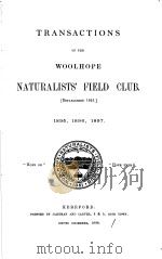 TRANSACTIONS OF THE WOOLHOPE NATURALISTS‘FIELD CLUB 1895-1897 1895 PDF电子版封面
