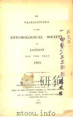 THE TRANSACTIONS OF THE ENTOMOLOGICAL SOCIETY OF LONDON 1891年 PDF电子版封面