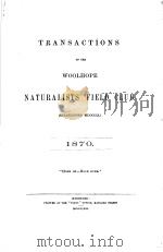 TRANSACTIONS OF THE WOOLHOPE NATURALISTS‘FIELD CLUB 1870 PDF电子版封面
