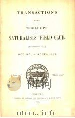 TRANSACTIONS OF THE WOOLHOPE NATURALISTS‘FIELD CLUB 1900-1902 PDF电子版封面