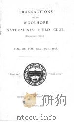 TRANSACTIONS OF THE WOOLHOPE NATURALISTS‘FIELD CLUB VOLUME FOR 1924,1925,AND 1926 PDF电子版封面