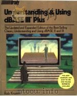 UNDERSTANDING AND USING DBASE Ⅲ PLUS（ PDF版）