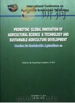 PROMOTING GLOBAL INNOVATION OF AGRICULTURAL SCIENCE & TECHNOLOGY AND SUSTAINABLE AGRICULTURE DEVELOP PDF电子版封面