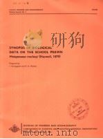 SYNOPSIS OF BIOLOGICAL DATA ON THE SCHOOL PRAWN METAPENAEUS MACLEAYI(HASWELL,1879) 1970 PDF电子版封面