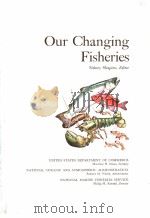 OUR CHANGING FISHERIES PDF电子版封面