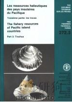 FAO FISHERIES TECHNICAL PAPER 272.3 LES RESSOURCES HALIEUTIQUES DES PAYS INSULAIRES DU PACIFIQUE THE 1990 PDF电子版封面 9250029403 W.BOUR