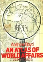 AN ATLAS OF WORLD AFFAIRE SEVENTH EDITION PDF电子版封面 0416323804 ANDREW BOYD