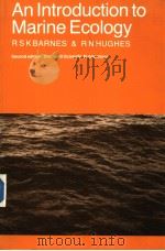 AN INTRODUCTION TO MARINE ECOLOGY  SECOND EDITION     PDF电子版封面  0632020474  R.S.K.BARNES  R.N.HUGHES 