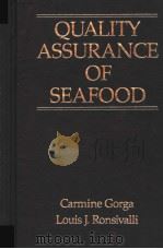 QUALITY ASSURANCE OF SEAFOOD PDF电子版封面 0442230532 CARMINE GORGA LOUIS J.RONSIVA