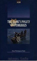 THE BANK‘S POLICY ON FISHERIES 1997 PDF电子版封面