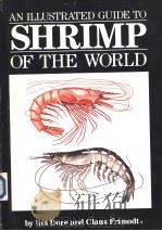 AN ILLUSTRATED GUIDE TO SHRIMP OF THE WORLD PDF电子版封面 0943738202