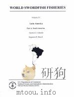 WORLD SWORDFISH FISHERIES VOLUME 4. SEGMENT A2B（1999 PDF版）