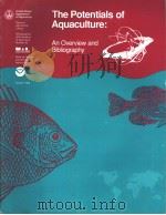 THE POTENTIALS OF AQUACULTURE:AN OVERVIEW AND BIBLIOGRAPHY 1989 PDF电子版封面