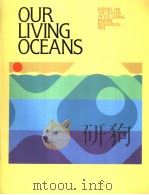 OUR LIVING OCEANS REPORT ON THE STATUS OF U.S. LIVING MARINE RESOURCES 1993 1993 PDF电子版封面