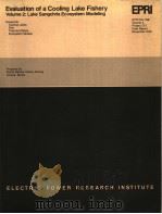 EVALUATION OF A COOLING LAKE FISHERY VOLUEM 2:LAKE SANGCHRIS ECOSYSTEM MODELING 1979 PDF电子版封面