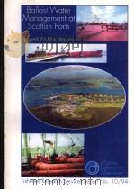 BALLAST WEATER MANAGEMENT AT SCOTTISH PORTS PDF电子版封面 ELSPETH M MACDONALD