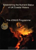 ESTABLISHING THE NUTRIENT STATUS OF UK COASTAL WATERS THE JONUS PROGRAMME（ PDF版）