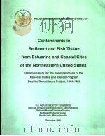 CONTAMINANTS IN SEDIMENT AND FISH TISSUE FROM ESTUARINE AND COASTAL SITES OF THE NORTHEASTERN UNITED 1990 PDF电子版封面