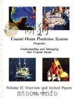 THE COASTAL OCEAN PREDICTION SYSTEMS PROGRAM:UNDERSTANDING AND MANAGING OUR COASTAL OCEAN VOLUME 2:O 1990 PDF电子版封面