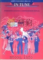 IN TUNE WORKBOOK/LISTENING COMPREHENSION MANUAL 4 PDF电子版封面 0673191249 MANUEL C.R.DOS SANTOS