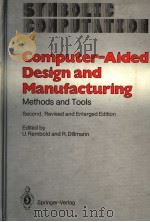 COMPUTER-AIDED DESIGN AND MANUFACTURING METHODS AND TOOLS SECOND,REVISED AND ENLARGED EDITION PDF电子版封面 0387163212 U.REMBOLD AND R.DILLMANN