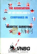 THE ASSOCIATION OF NETHERLAND‘S COMPANIES IN GEODETIC SURVEYING PDF电子版封面