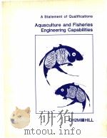 A STATEMENT OF QUALIFICATIONS AQUACULTURE AND FISHERIES ENGINEERING CAPABILITIES（ PDF版）