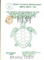 THE GROWTH AND MOVEMENTS OF CAP-TIVE-REARED KEMP‘S RIDLEY SEA TURTLES,LEPIDOCHELYS KEMPI,FOLLOWING T 1984 PDF电子版封面