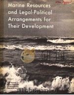 MARINE RESOURCES AND LEGAL-POLITICAL ARRANGEMENTS FOR THEIR DEVELOPMENT VOLUME 3 PDF电子版封面