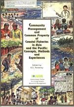 COMMUNITY MANAGEMENT AND COMMON PROPERTY OF COASTAL FISHERIES IN ASIA AND THE PACIFIC:CONCEPTS,METHO 1994 PDF电子版封面 9718709568 R.S.POMEROY