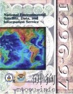 NATIONAL ENVIRONMENTAL SATELLITE,DATA,AND INFORMATION SERVICE 1996-97 PDF电子版封面