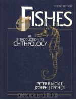 FISHES AN INTRODUCTION TO ICHTHYOLOGY  SECOND EDITION（ PDF版）