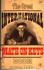 THE GREAT INTERNATIONAL“MATH ON KEYS”BOOK PDF电子版封面 089512002X