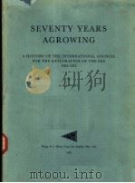 SEVENTY YEARS AGROWING PDF电子版封面 A.E.J.WENT