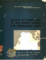 SURVEY OF RESOURCES IN THE INDIAN OCEAN AND INDONESIAN AREA PDF电子版封面 D.E.CUSHING