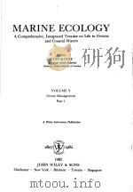 MARINE ECOLOGY VOLUME 5:OCEAN MANAGEMENT PART 1 PDF电子版封面 OTTO KINNE