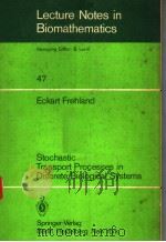 STOCHASTIC TRANSPORT PROCESSES IN DISCRETE BIOLOGICAL SYSTEMS（ PDF版）