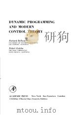 DYNAMIC PROGRAMMING AND MODERN CONTROL THEORY PDF电子版封面 0120848562