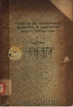 STUDIES ON THE GEOGRAPHICAL DISTRIBUTION OF FRESHWATER FISHES IN EASTERN ASIA（ PDF版）