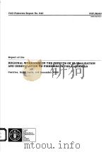 REGIONAL WORKSHOP ON THE EFFECTS OF GLOBALIZATION AND DEREGULATION ON FISHERIES IN THE CARIBBEAN FA PDF电子版封面 9251046093