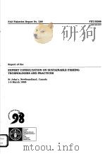 EXPERT CONSULTATION ON SUSTAINABLE FISHING TECHNOLOGIES AND PRACTICES  FAO FISHERIES REPORT NO.588（ PDF版）