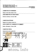 COMMITTEE ON FISHERIES SUBCOMMITTEE ON FISH TRADE  FAO FISHERIES REPORT NO.589（ PDF版）
