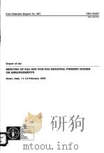 MEETING OF FAO AND NON-FAO REGIONAL FISHERY BODIES OF ARRANGEMENTS  FAO FISHERIES REPORT NO.597（ PDF版）
